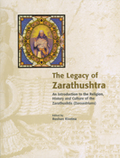 THE LEGACY OF ZARATHUSHTRA