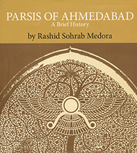 PARSIS OF AHMEDABAD - A Brief History