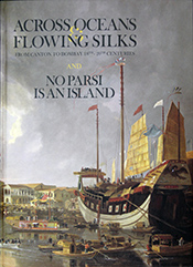 ACROSS OCEANS & FLOWING SILKS AND NO PARSI IS AN ISLAND