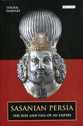 SASANIAN PERSIA - The Rise And Fall Of An Empire