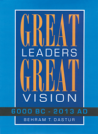 GREAT LEADERS GREAT VISION 6000 BC - 2013 AD