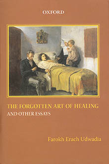 THE FORGOTTEN ART OF HEALING AND OTHER ESSAYS