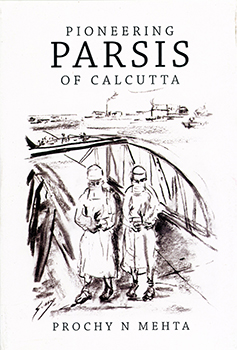 PIONEERING PARSIS OF CALCUTTA