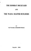 The Bombay Dockyard and The Wadia Master Builders