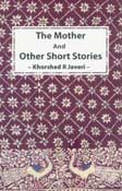 The Mother and Other Short Stories