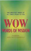 WOW ! WORDS OF WISDOM